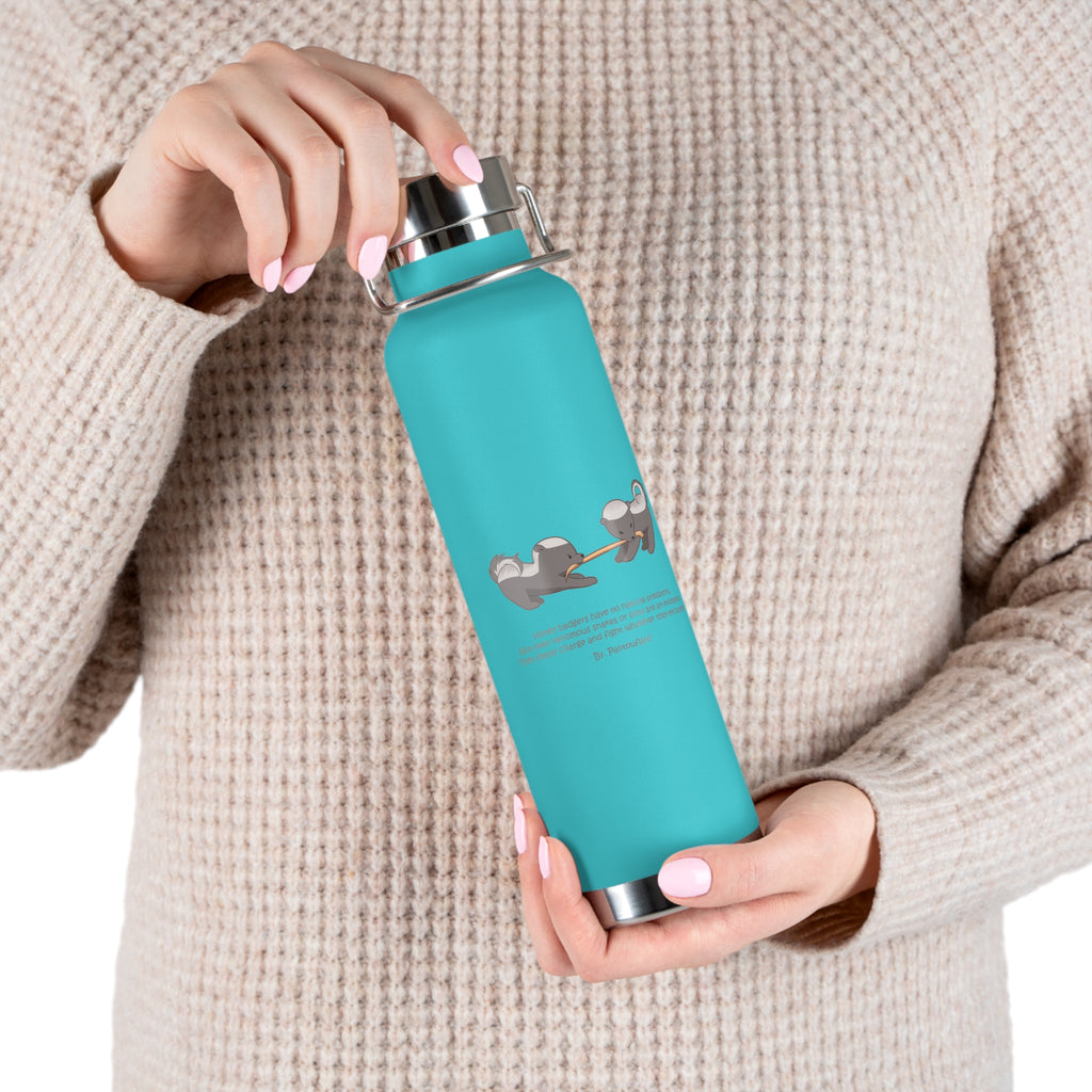 Black Fierce Honey Badgers Quote 22oz Copper Vacuum Insulated Bottle