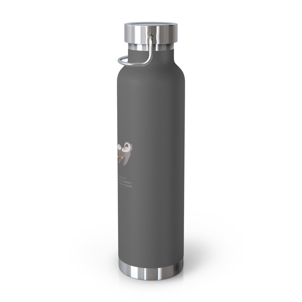 Black Fierce Honey Badgers Quote 22oz Copper Vacuum Insulated Bottle