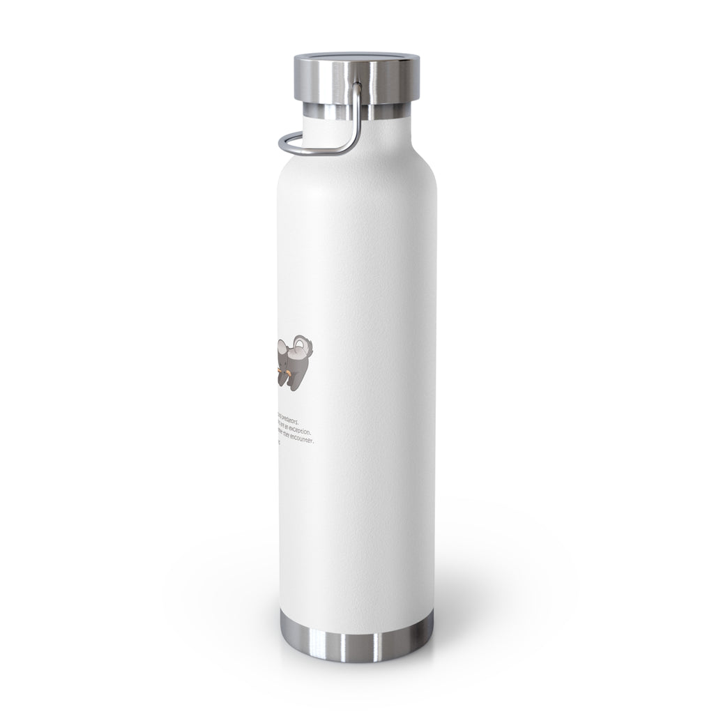 Black Fierce Honey Badgers Quote 22oz Copper Vacuum Insulated Bottle
