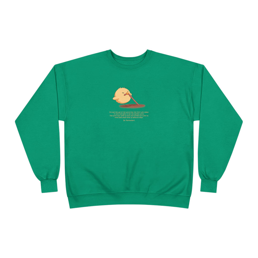 Funny Early Bird Parody Sweatshirt | "The Late Bird Gets The Feast" Sarcastic Quote | Hanes Soft Eco-Fleece Pullover (S-3XL)