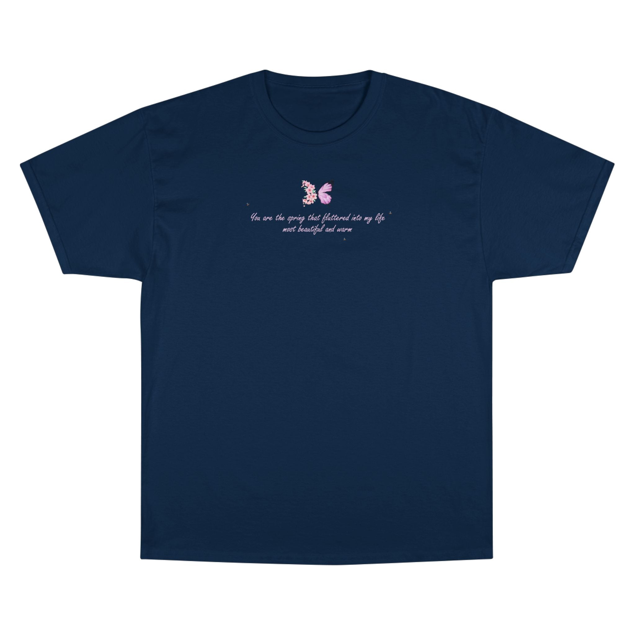 Unisex White Floral Butterfly Spring Quote 100% Cotton Champion T-Shirt