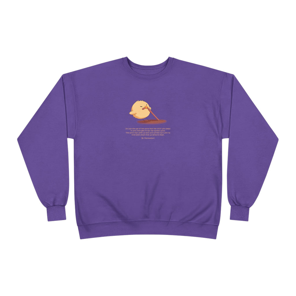 Funny Early Bird Parody Sweatshirt | "The Late Bird Gets The Feast" Sarcastic Quote | Hanes Soft Eco-Fleece Pullover (S-3XL)
