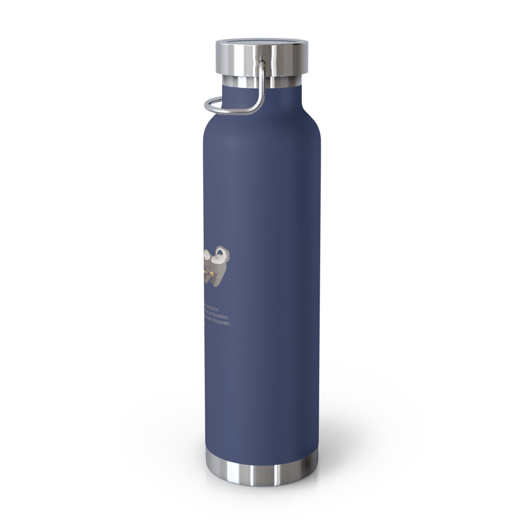 Black Fierce Honey Badgers Quote 22oz Copper Vacuum Insulated Bottle