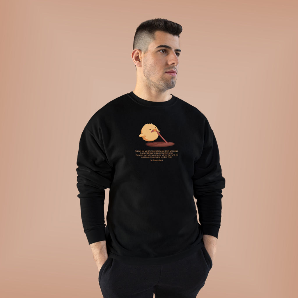 Funny Early Bird Parody Sweatshirt | "The Late Bird Gets The Feast" Sarcastic Quote | Hanes Soft Eco-Fleece Pullover (S-3XL)