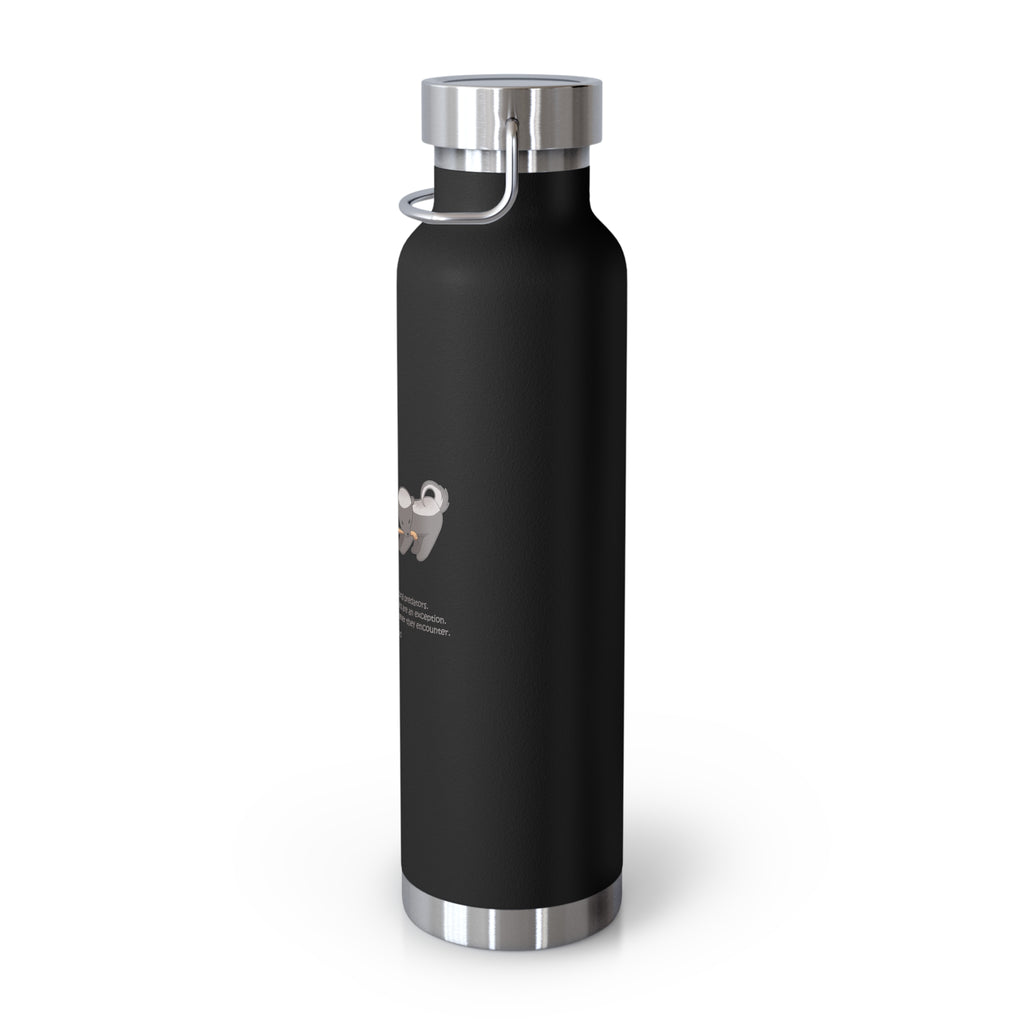 Black Fierce Honey Badgers Quote 22oz Copper Vacuum Insulated Bottle