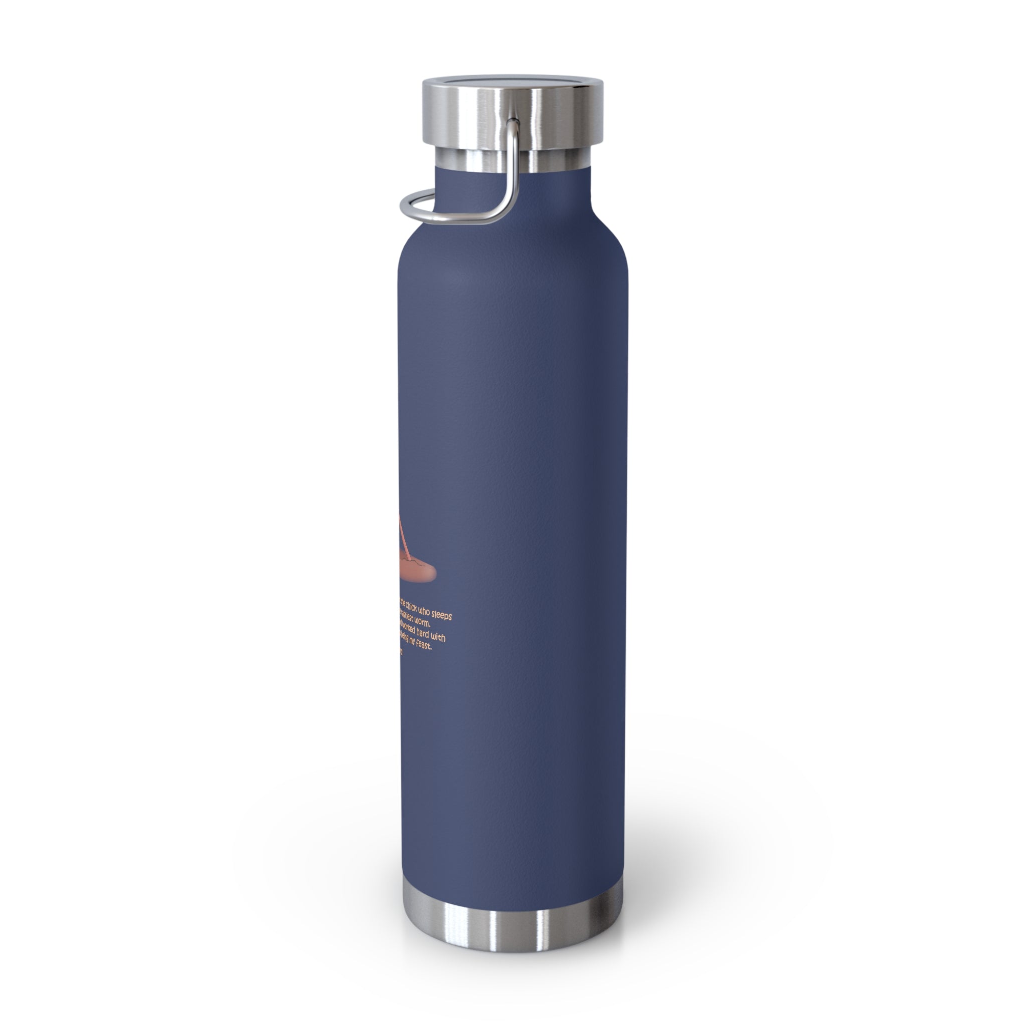 Navy Blue Cute Chick Pulling Worm Quote 22oz Copper Vacuum Insulated Bottle