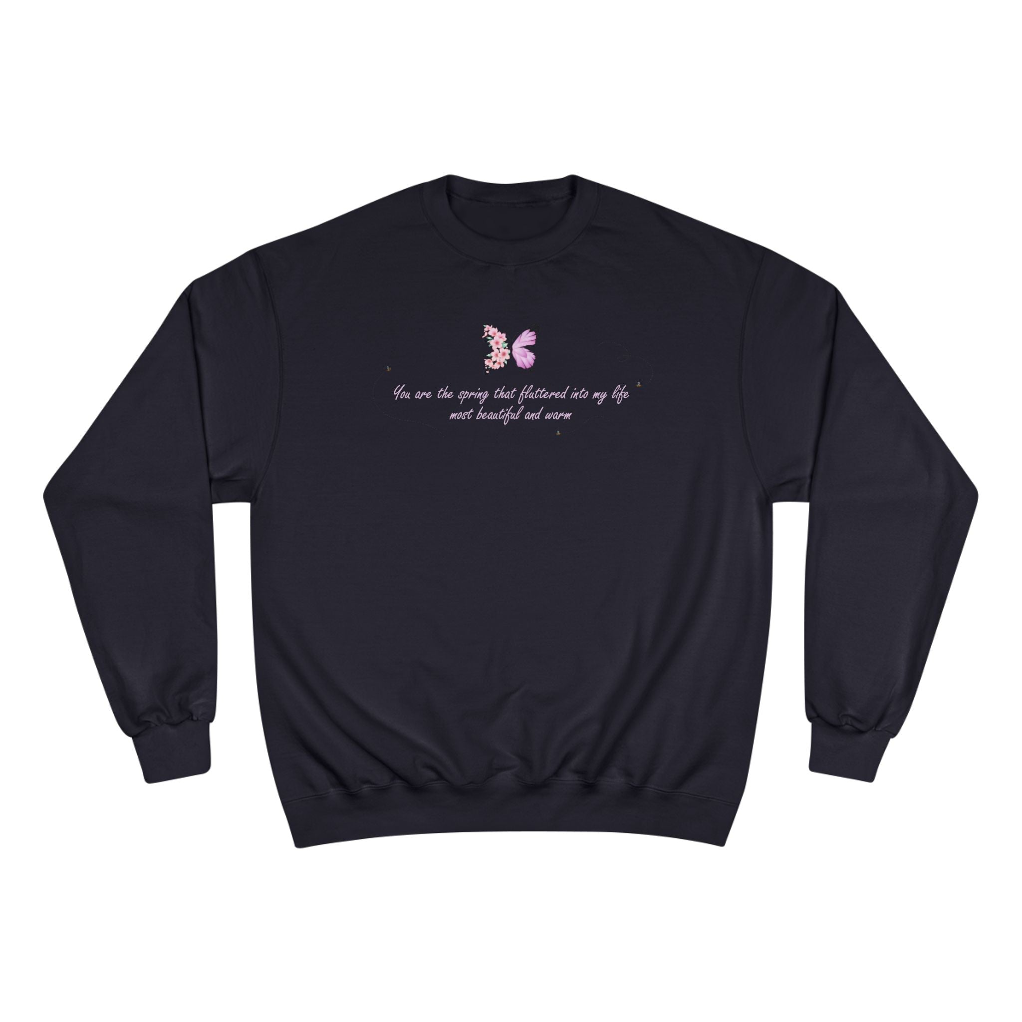 Unisex White Floral Butterfly Spring Quote Cotton Blend Champion Sweatshirt