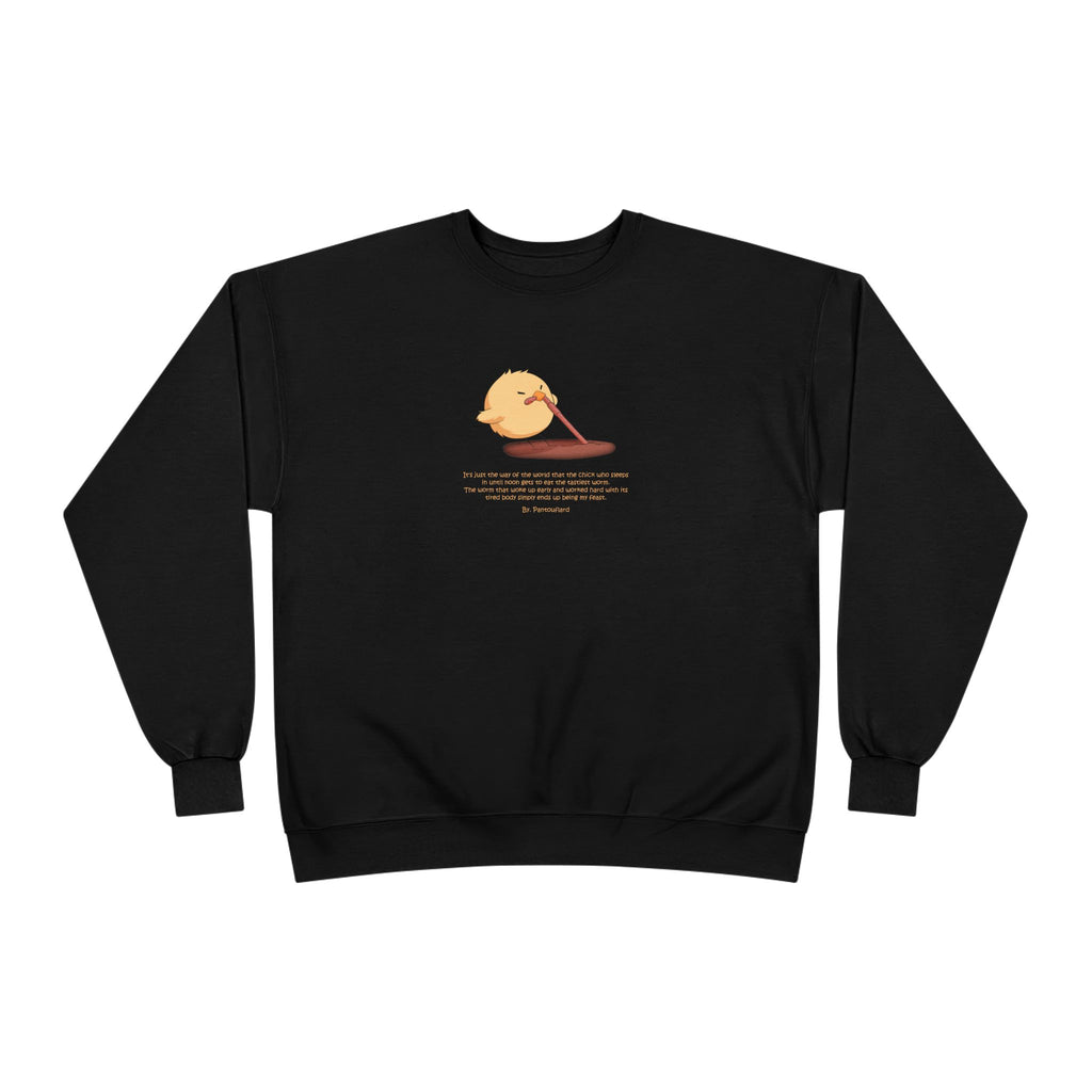 Funny Early Bird Parody Sweatshirt | "The Late Bird Gets The Feast" Sarcastic Quote | Hanes Soft Eco-Fleece Pullover (S-3XL)