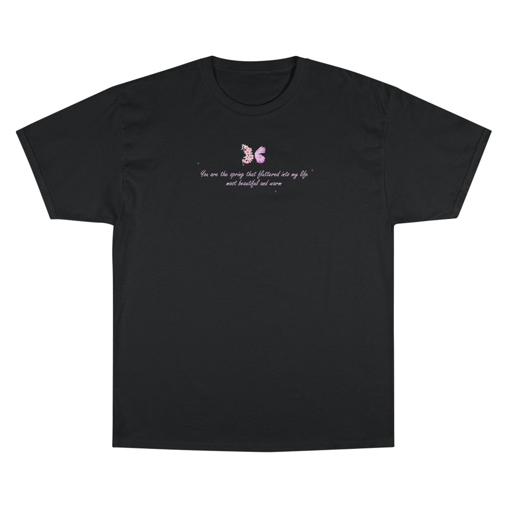 Unisex White Floral Butterfly Spring Quote 100% Cotton Champion T-Shirt