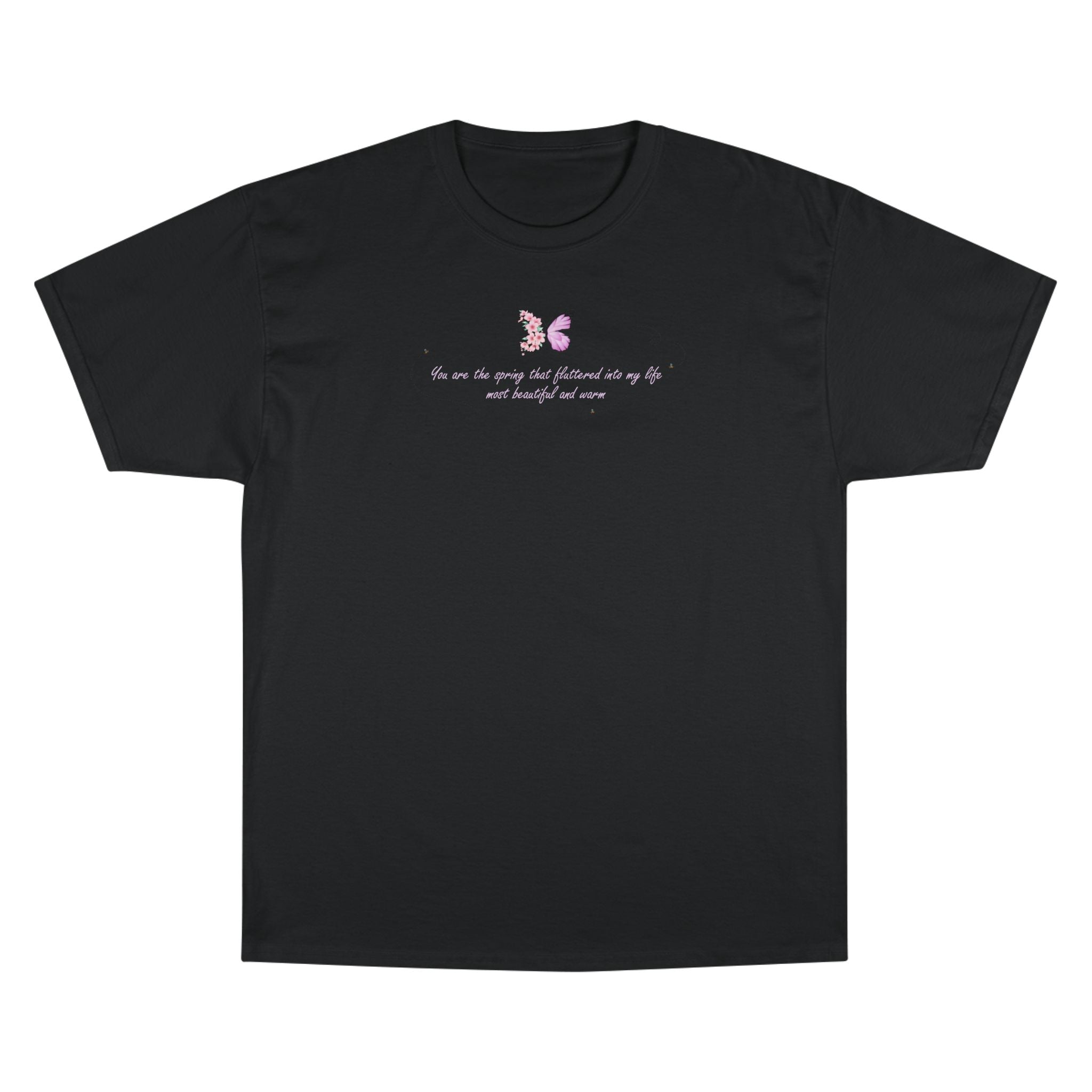 Unisex White Floral Butterfly Spring Quote 100% Cotton Champion T-Shirt