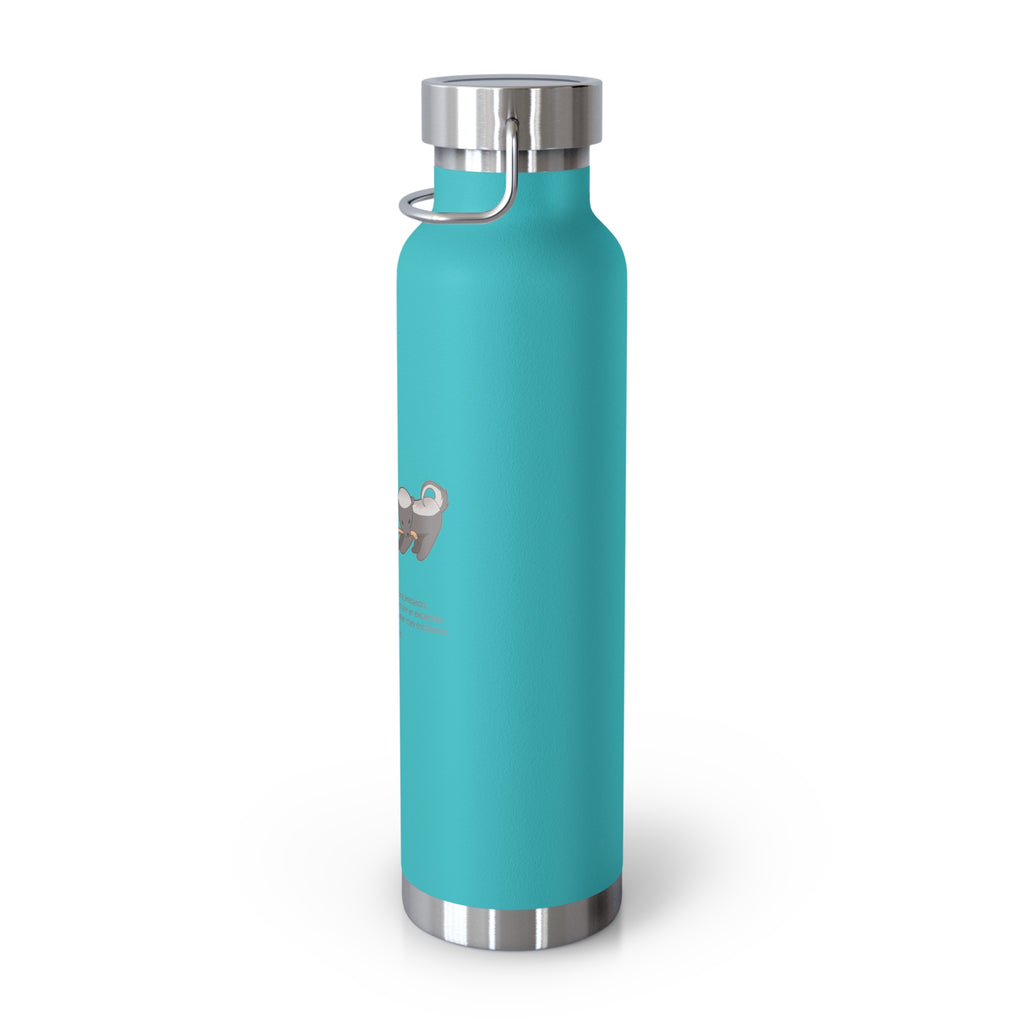 Black Fierce Honey Badgers Quote 22oz Copper Vacuum Insulated Bottle