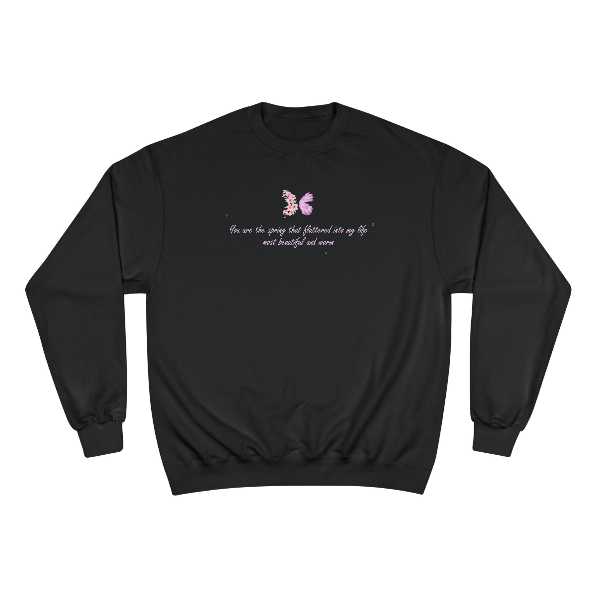 Unisex White Floral Butterfly Spring Quote Cotton Blend Champion Sweatshirt