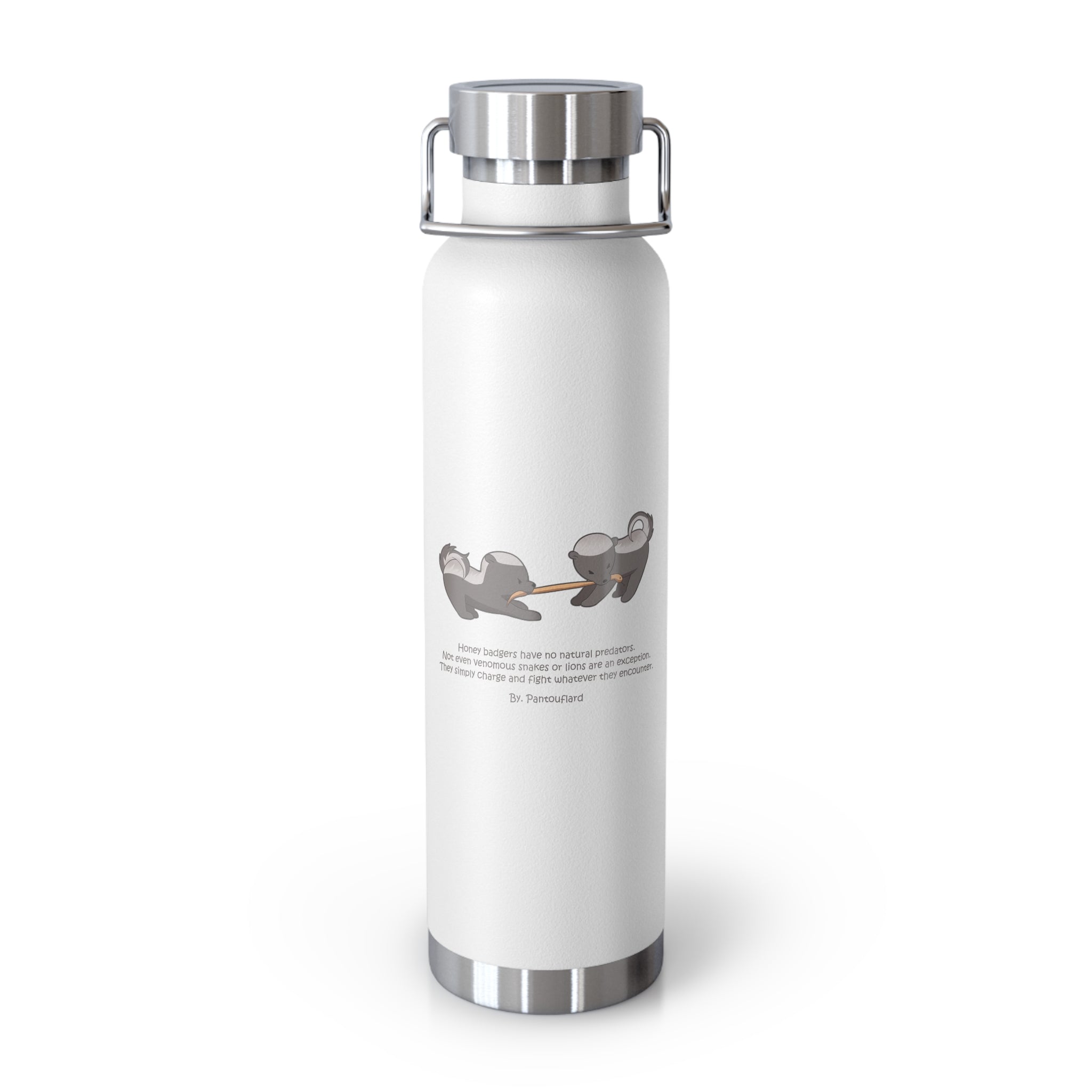 Black Fierce Honey Badgers Quote 22oz Copper Vacuum Insulated Bottle